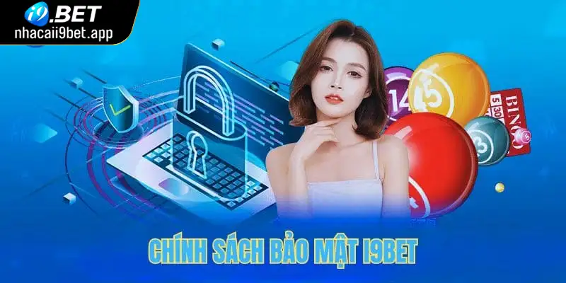 chính sách bảo mật i9bet