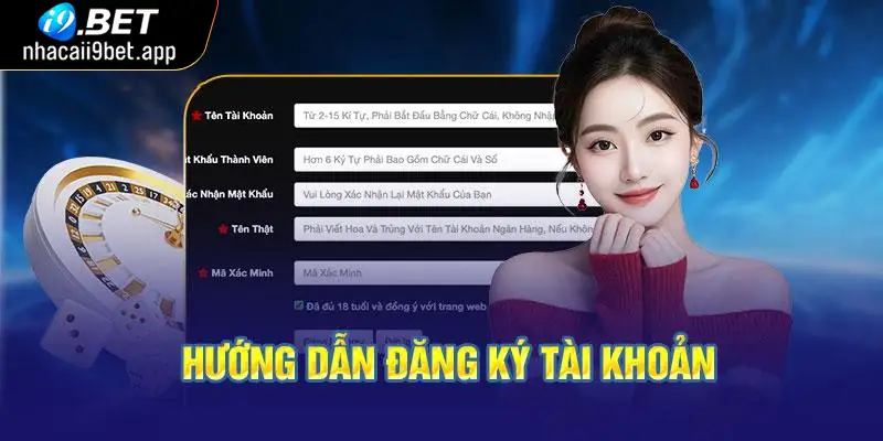 Đăng ký I9BET không hề phức tạp và diễn ra rất nhanh chóng