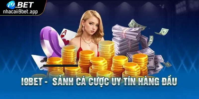 Sơ lược về nhà cái I9BET