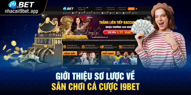 Giới thiệu về nhà cái I9BET